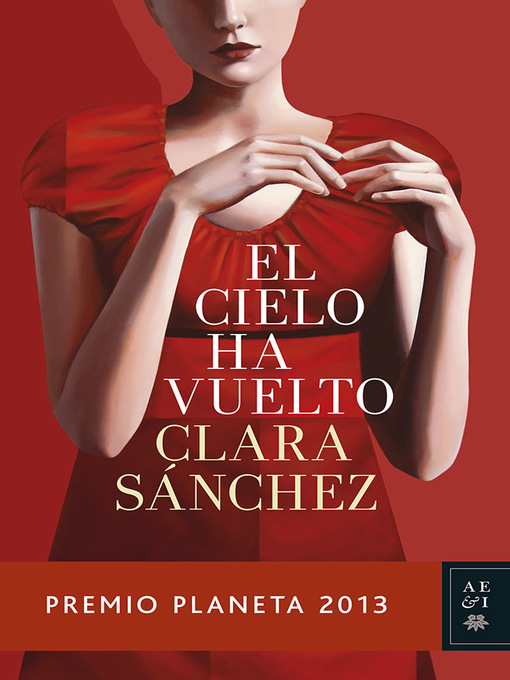 Title details for El cielo ha vuelto by Clara Sánchez - Wait list
